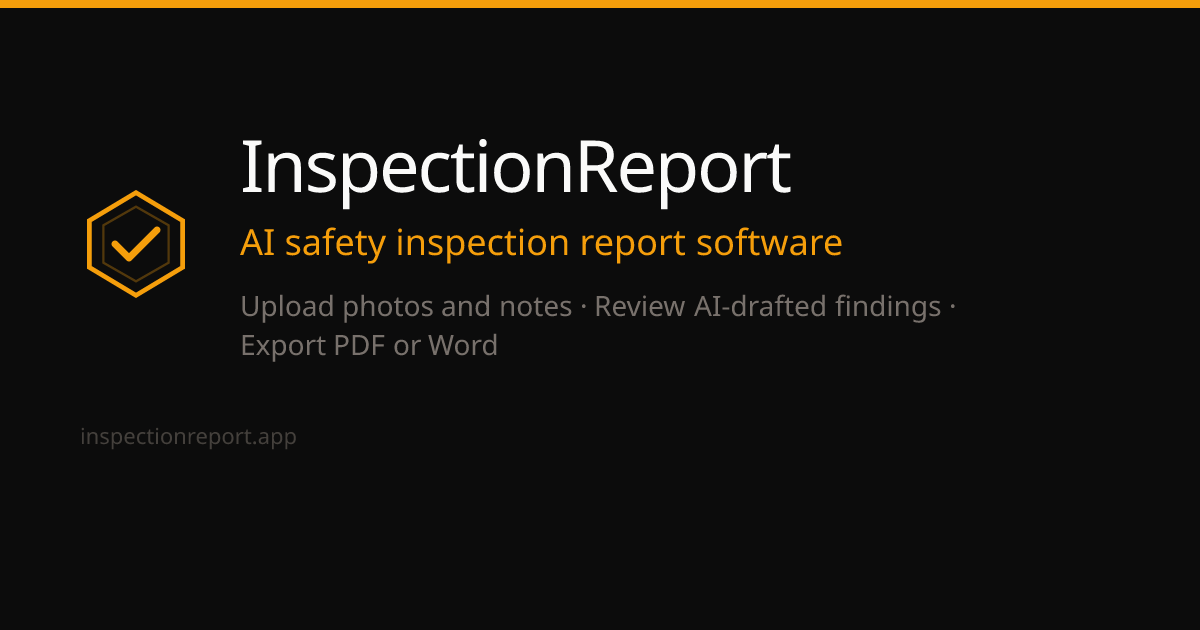 AI Safety Inspection Report Software | InspectionReport